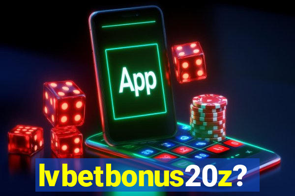 lvbetbonus20z?