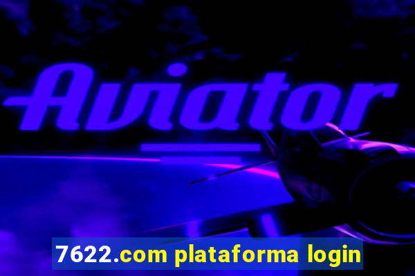 7622.com plataforma login