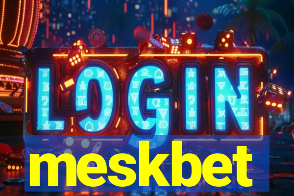 meskbet