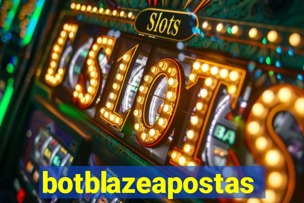 botblazeapostas