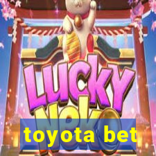 toyota bet