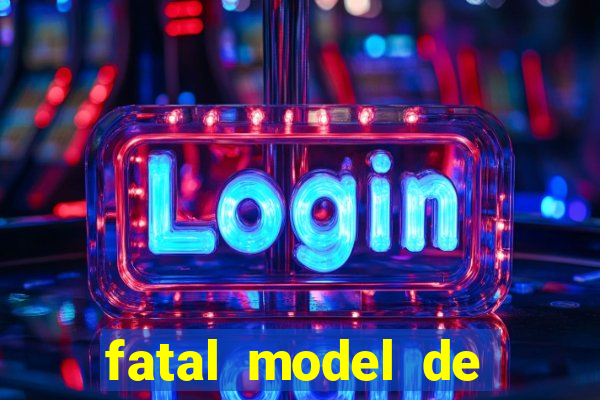 fatal model de porto alegre