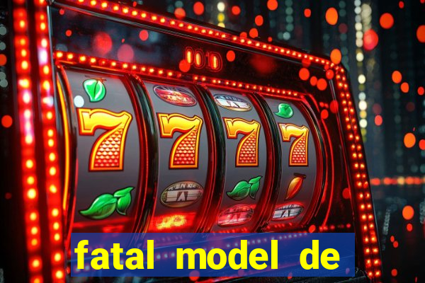 fatal model de porto alegre