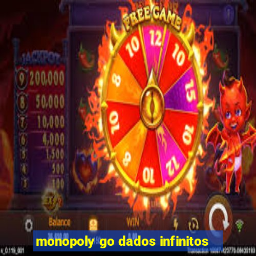 monopoly go dados infinitos