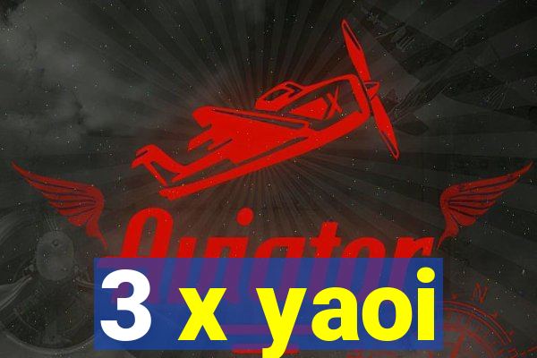 3 x yaoi