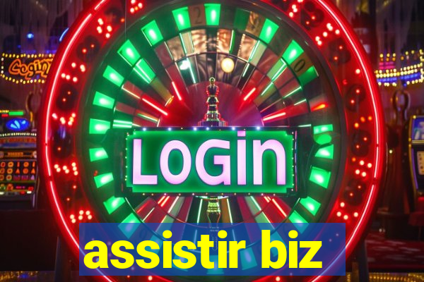 assistir biz
