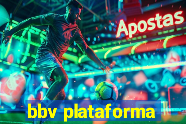 bbv plataforma