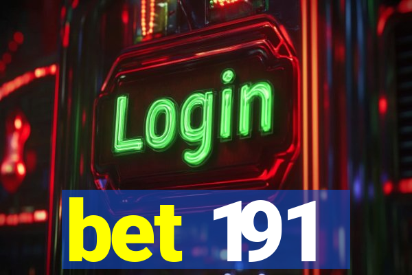 bet 191