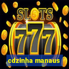 cdzinha manaus