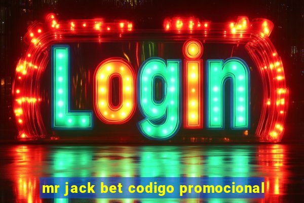 mr jack bet codigo promocional