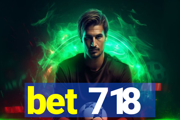 bet 718