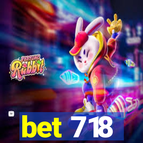 bet 718