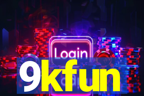 9kfun