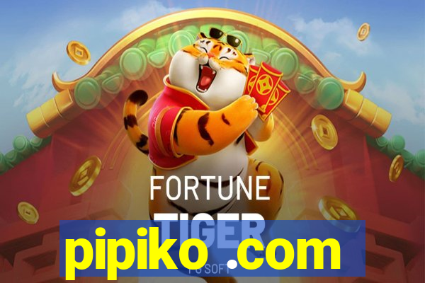 pipiko .com