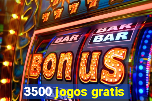 3500 jogos gratis