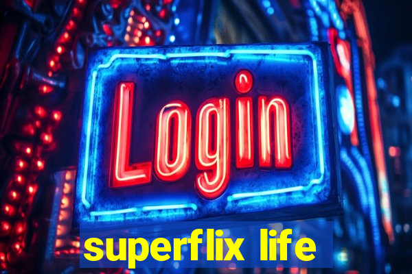 superflix life