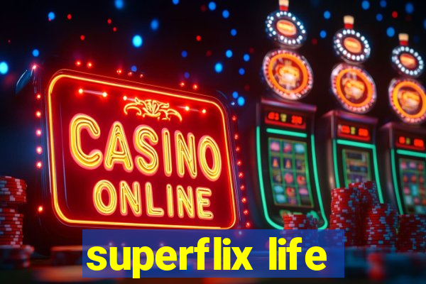superflix life