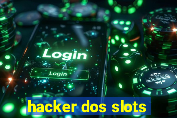 hacker dos slots