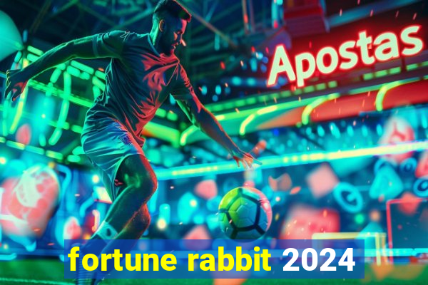 fortune rabbit 2024