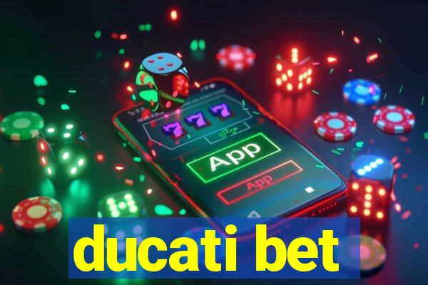 ducati bet
