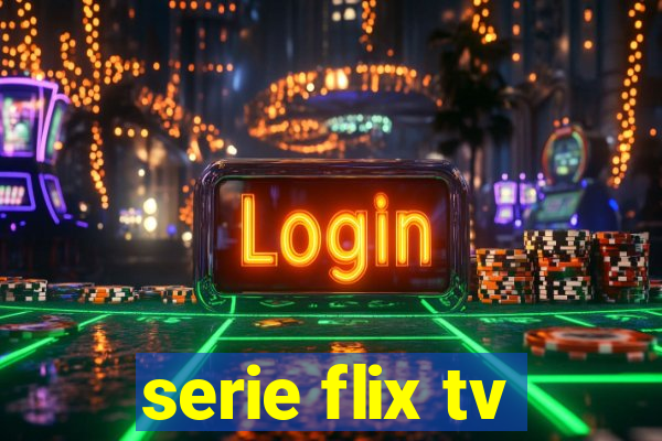 serie flix tv