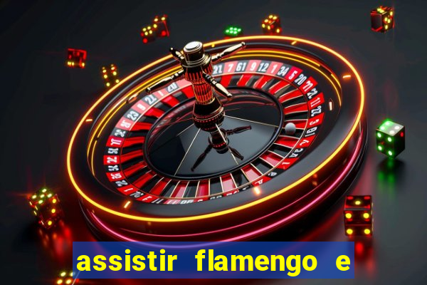 assistir flamengo e inter futemax