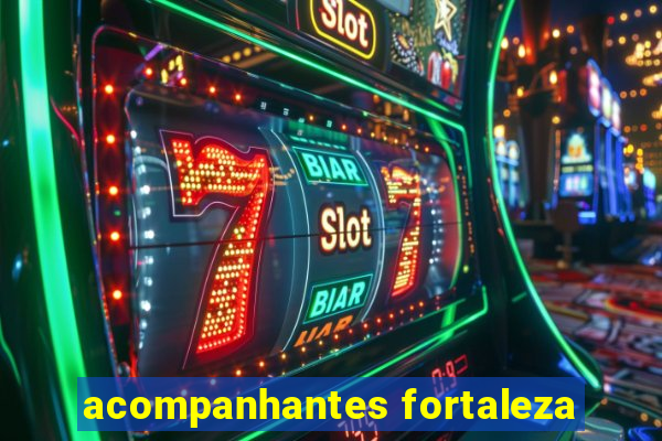 acompanhantes fortaleza