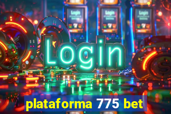 plataforma 775 bet
