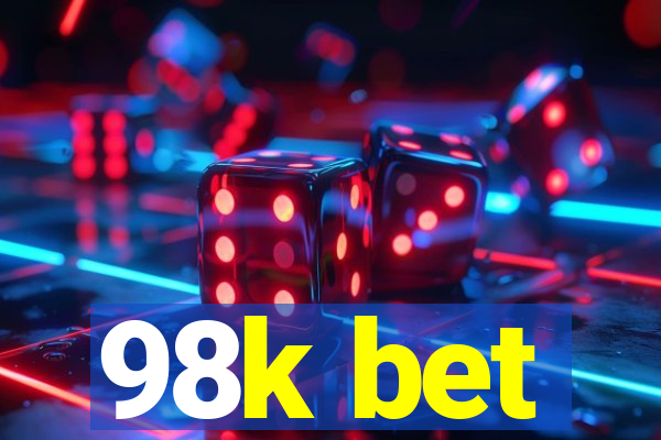 98k bet
