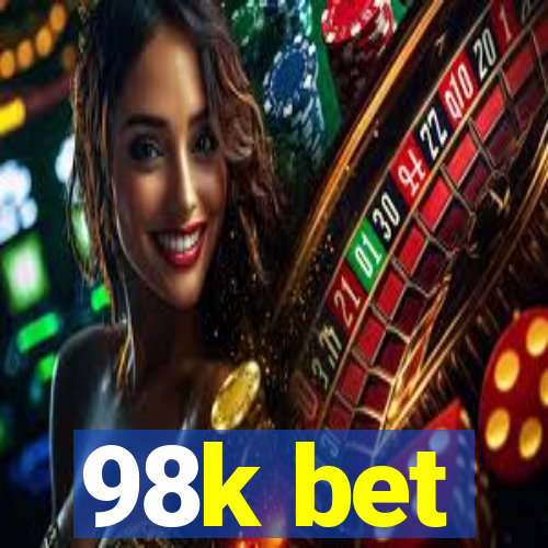 98k bet