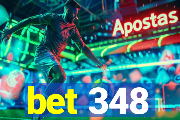 bet 348