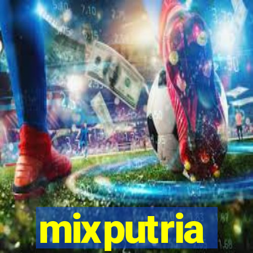 mixputria
