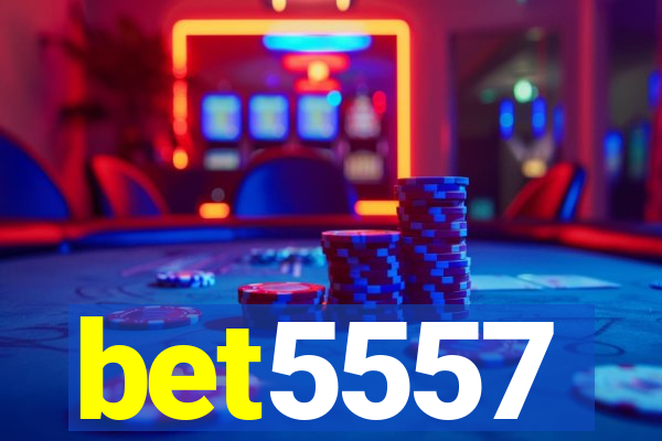 bet5557