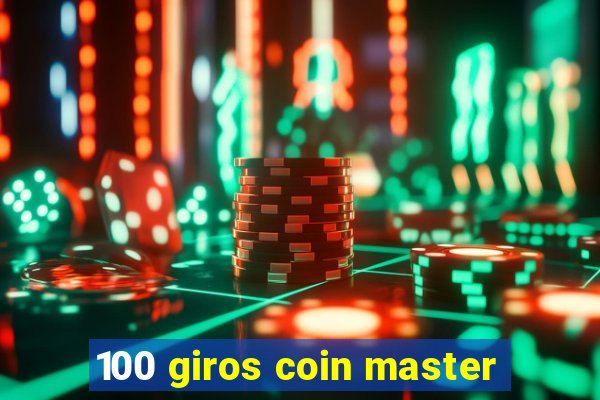 100 giros coin master