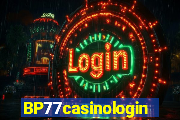 BP77casinologin
