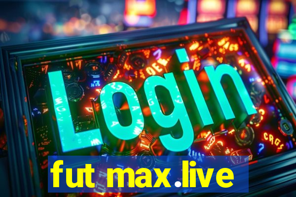 fut max.live