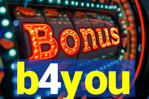 b4you