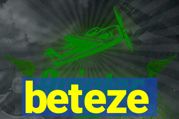 beteze