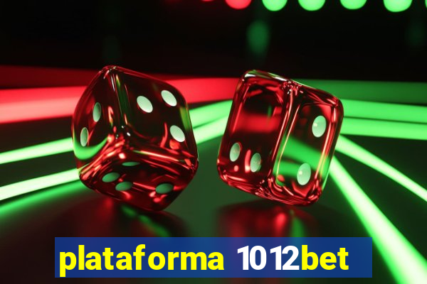 plataforma 1012bet