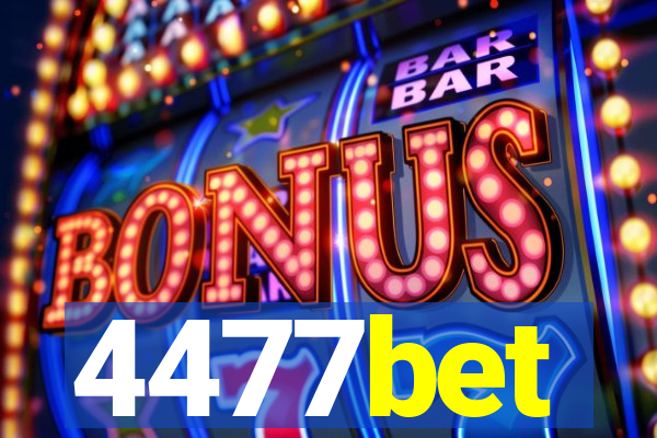 4477bet