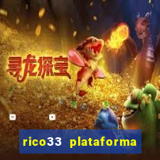 rico33 plataforma de jogos