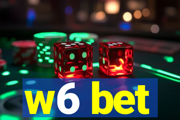 w6 bet