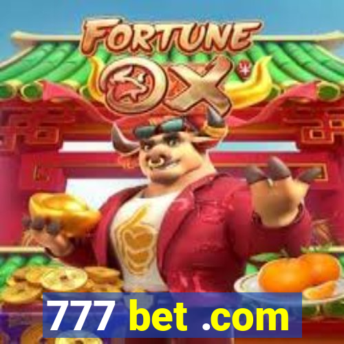 777 bet .com