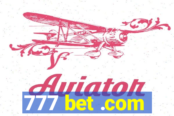 777 bet .com