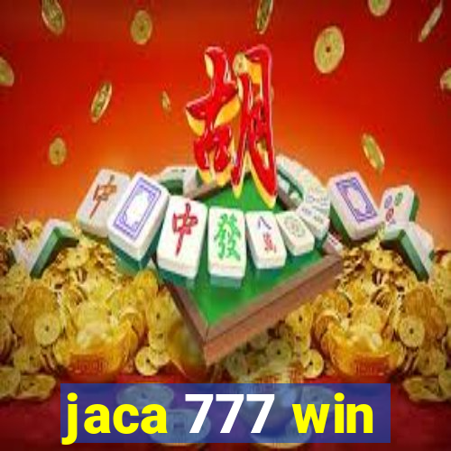jaca 777 win