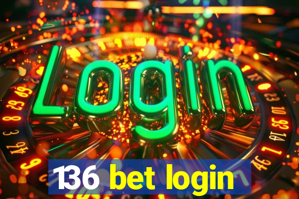 136 bet login