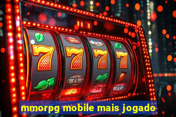 mmorpg mobile mais jogado