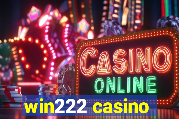 win222 casino