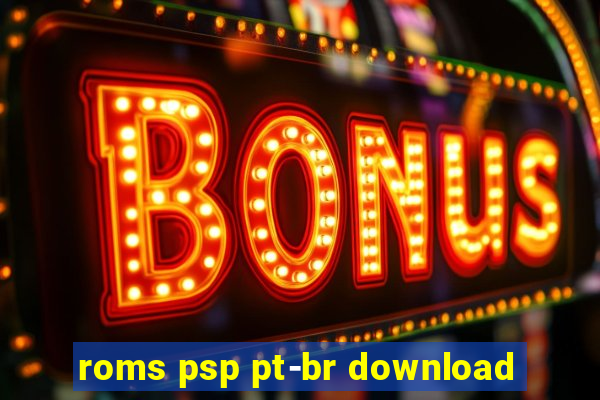 roms psp pt-br download