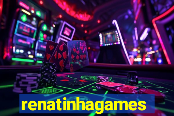 renatinhagames